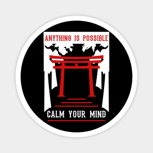 anything is possible calm your mind 10 Magnet